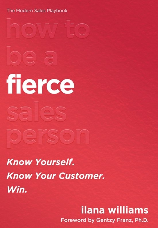 How to Be a FIERCE Salesperson