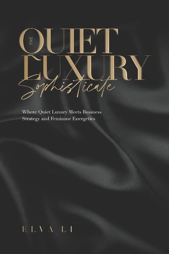 Boek kaft 'The Quiet Luxury Sophisticate' met gouden letters op een donkergrijze satijnen achtergrond.