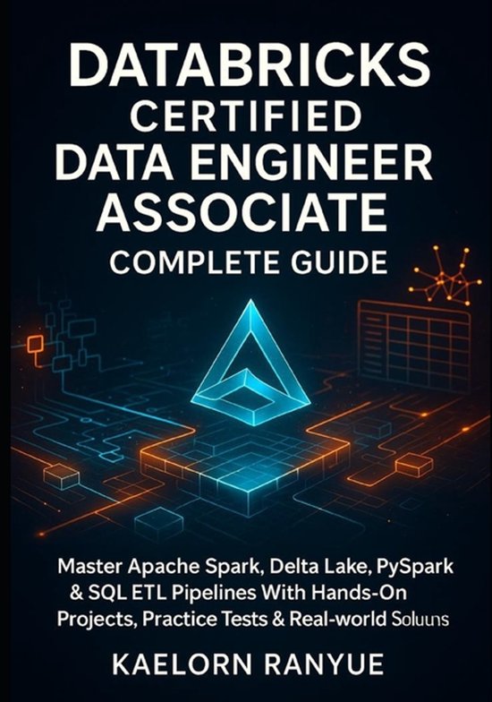 Databricks Certified Data Engineer Associate Complete Guide - cover