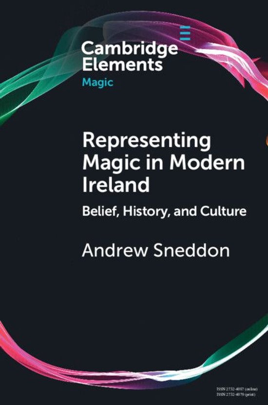 Elements in Magic - Representing Magic in Modern Ireland - cover