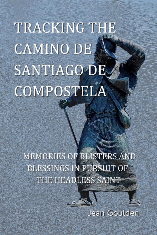 Tracking the Camino de Santiago de Compostela - cover