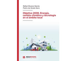 Objetivo 2030. Energía, cambio climático y tecnología en el ámbito local