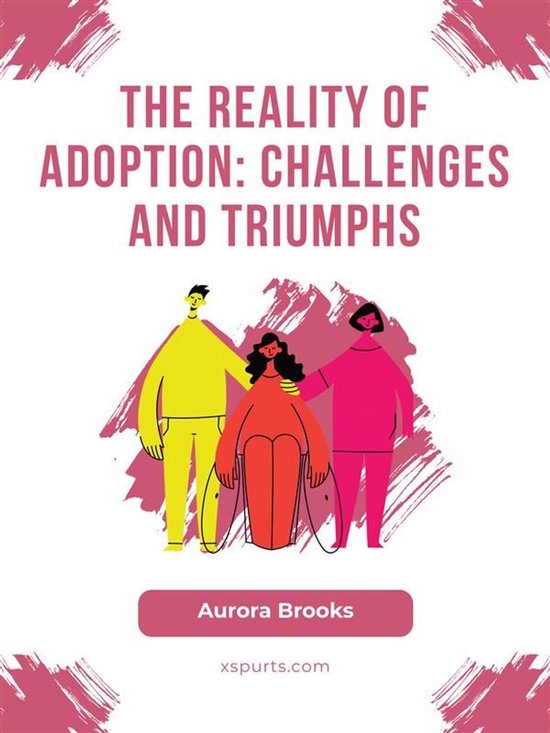 The Reality of Adoption- Challenges and Triumphs - cover