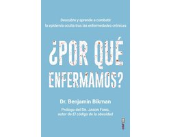 ¿Por qué enfermamos?
