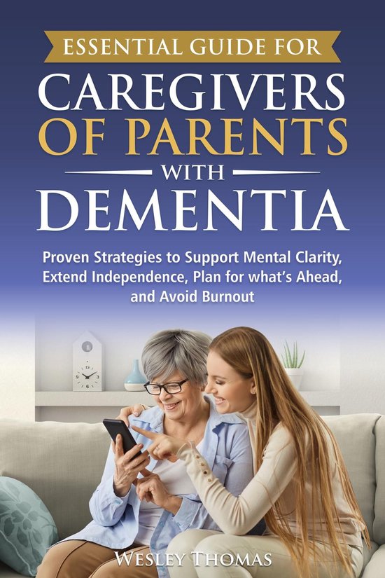 Essential Guide for Caregivers of Parents with Dementia - cover