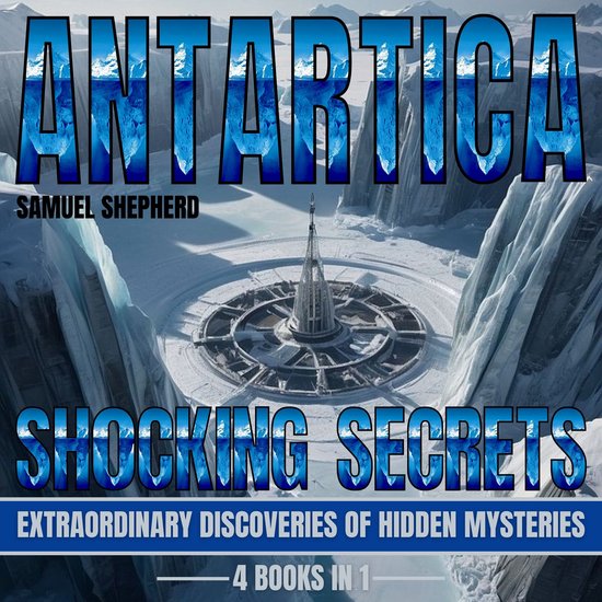 Antarctica: Shocking Secrets - cover