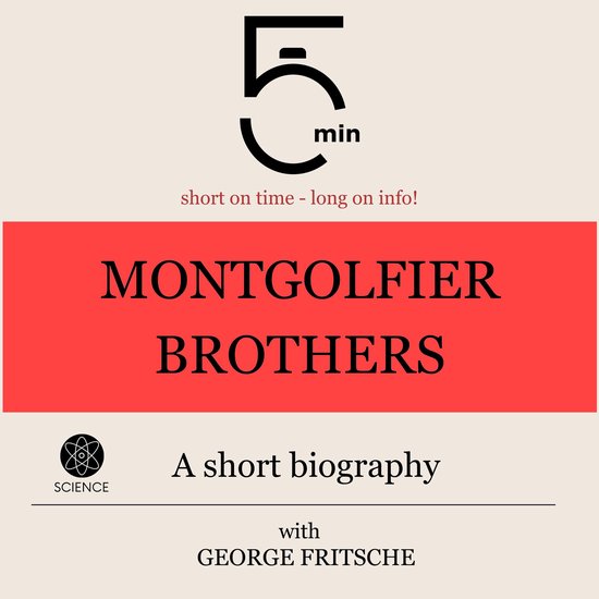 Montgolfier Brothers: A short biography - cover