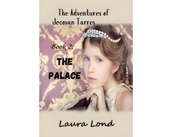 The Palace (The Adventures of Jecosan Tarres, #2)