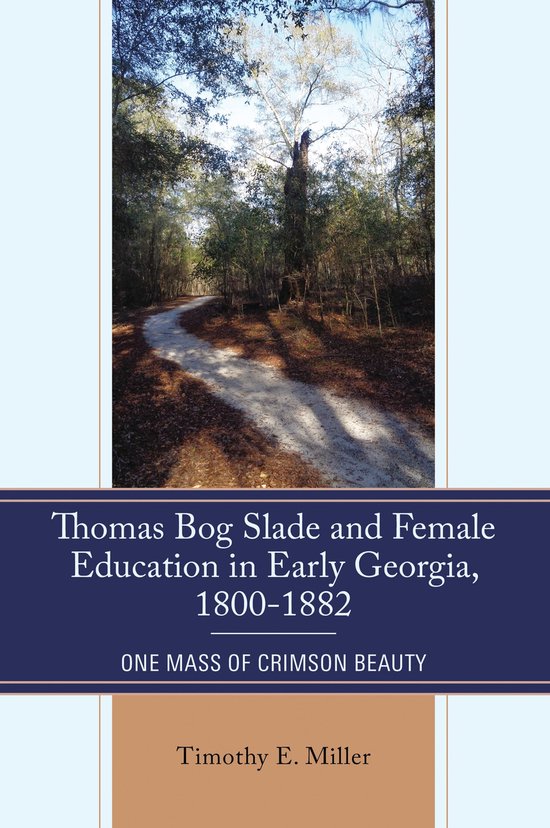 Thomas Bog Slade and Female Education in Early Georgia, 1800 ... - cover