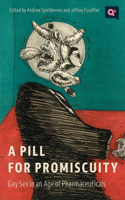 Q+ Public - A Pill for Promiscuity - cover