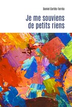 Je me souviens de petits riens