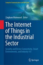 Computer Communications and Networks - The Internet of Things in the Industrial Sector