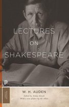 Princeton Classics 45 - Lectures on Shakespeare