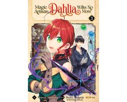 Omslag van Magic Artisan Dahlia Wilts No More (Manga)- Magic Artisan Dahlia Wilts No More (Manga) Vol. 3
