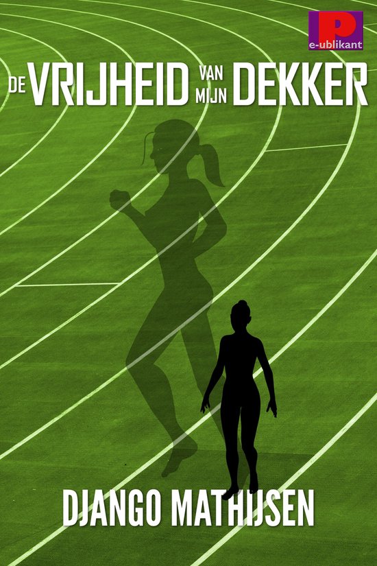 De vrijheid van mijn dekker - cover