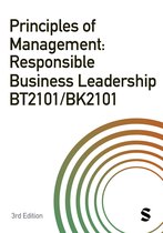 Principles of Management: Responsible Business Leadership BT2101/BK2101