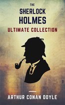 Sherlock Holmes: The Ultimate Collection