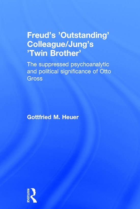 Freud's 'outstanding' Colleague/Jung's 'twin Brother' - cover