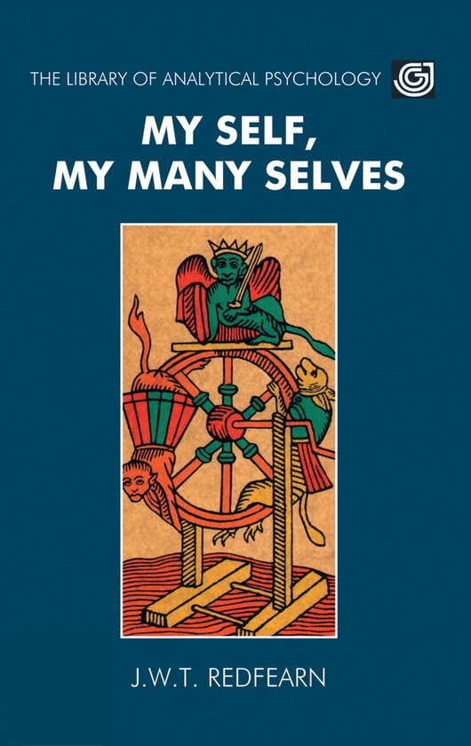The Library of Analytical Psychology- My Self, My Many Selve ... - cover