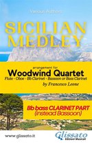 Sicilian Medley - Woodwind Quartet 5 - Sicilian Medley - Woodwind Quartet (Bb Bass Clarinet part)