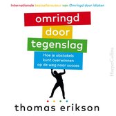 Omringd door tegenslag