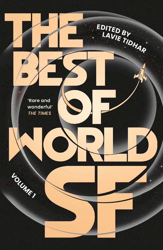 Boekomslag van 'The Best of World SF Volume 1', bewerkt door Lavie Tidhar, met een raket en cirkels.