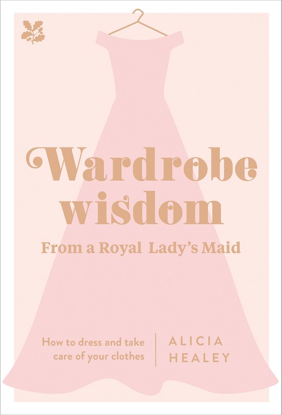 Wardrobe Wisdom from a Royal Lady's Maid - cover