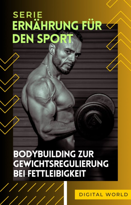 Bodybuilding zur Gewichtsregulierung bei Fettleibigkeit - cover