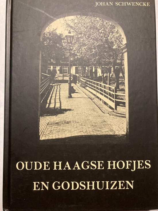 9789028850439 - Oude haagse hofjes en godshuizen
