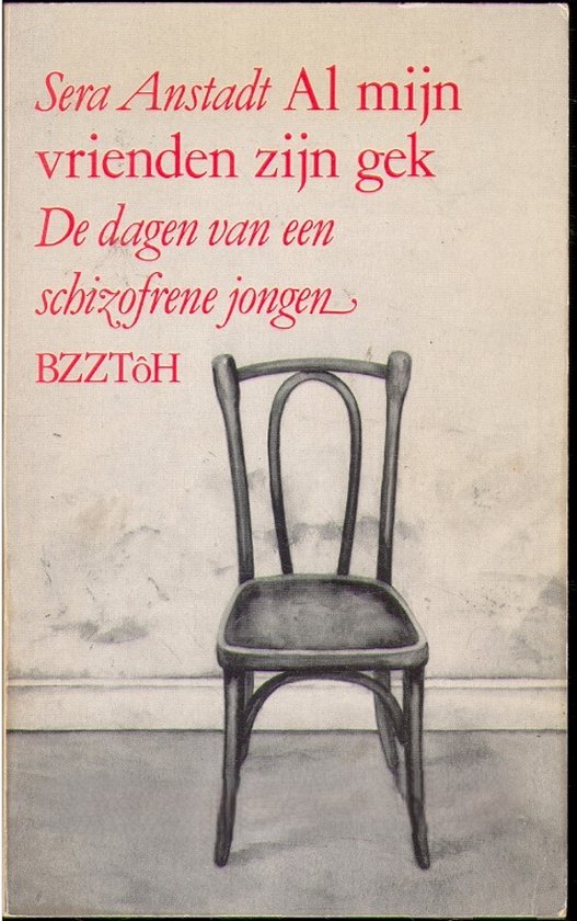 Al mijn vrienden zijn gek