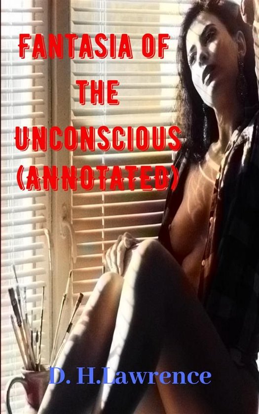 Fantasia of the Unconscious (Annotated) - cover