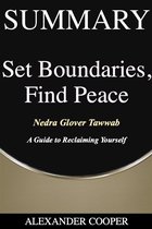 Self-Development Summaries - Summary of Set Boundaries, Find Peace