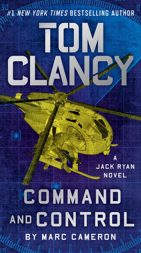Boekcover van "Command and Control" van Tom Clancy. Met een gele helikopter en blauwe achtergrond met raster.