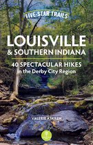Five-Star Trails- Five-Star Trails: Louisville and Southern Indiana