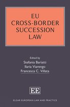 Elgar European Law and Practice series- EU Cross-Border Succession Law
