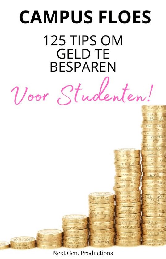 'Campus Floes' 125 Tips om Geld te Besparen - Studenten Cons ... - cover