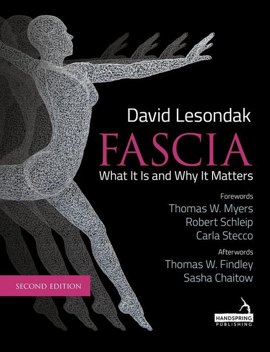 Fascia – What It Is, and Why It Matters, Second Edition - cover