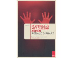 Ik omhels je met duizend armen