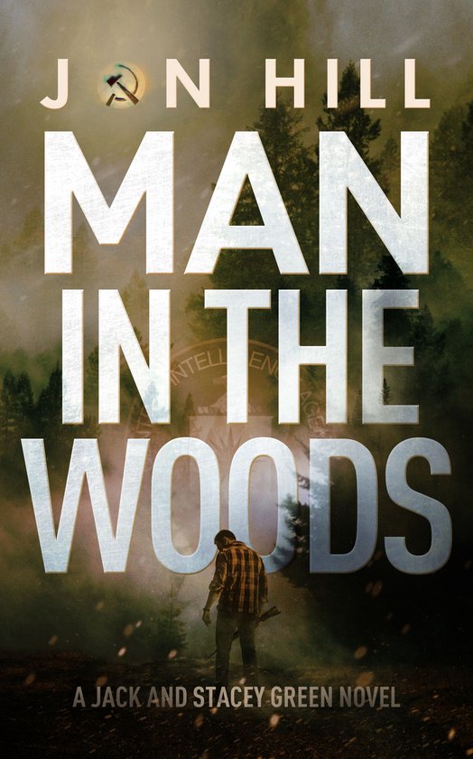 Jack and Stacey Green thriller 2 - Man In The Woods - cover