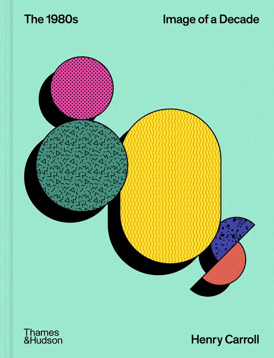 The Decades Series-The 1980s: Image of a Decade - cover