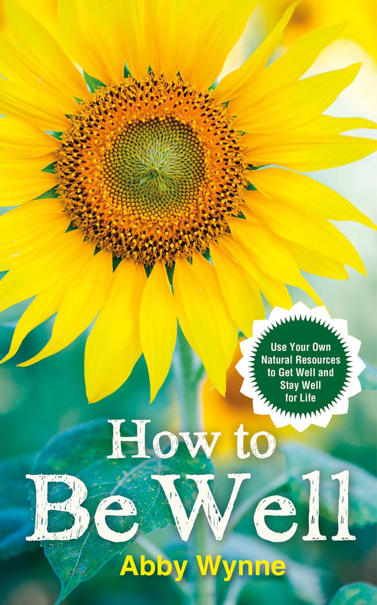 How To Be Well van Abby Wynne