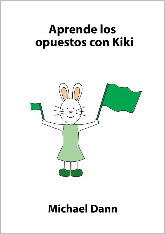 Aprende con Kiki 4 - Aprende los opuestos con Kiki - cover