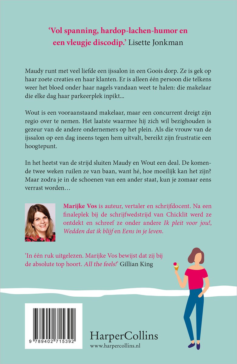 Boekomslag met een vrouw die een ijsje vasthoudt en een man aan de telefoon. Tekst: 'Vol spanning, hardop-lachen-humor en een vleugje discodip.' Lisette Jonkman.