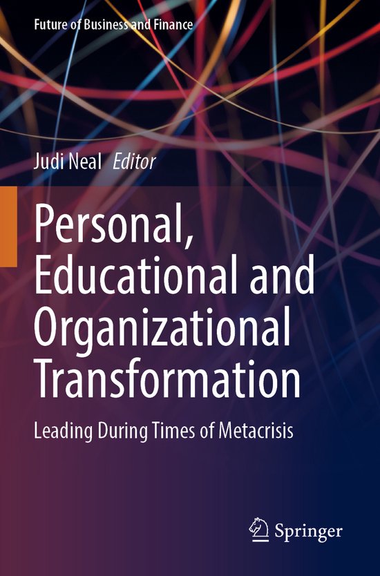 Future of Business and Finance- Personal, Educational and Organizational Transformation