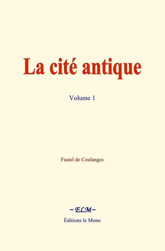 La cité antique - volume 1 - cover