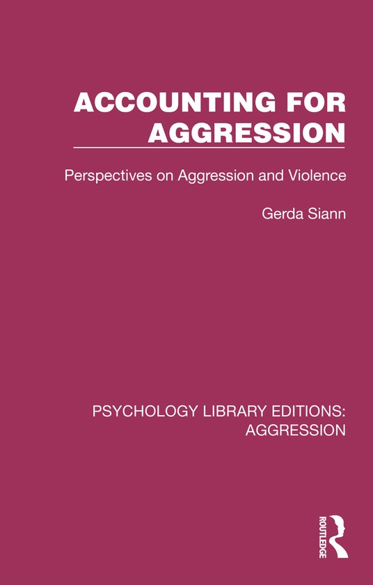Psychology Library Editions: Aggression- Accounting for Aggr ... - cover