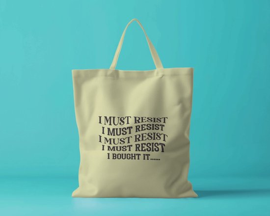 Sac fourre-tout Je dois résister - Sacs fourre- Funny - sac à bandoulière - Tassen drôles - Fashion sarcastique - Citations - Smile - Souriant - Élégant