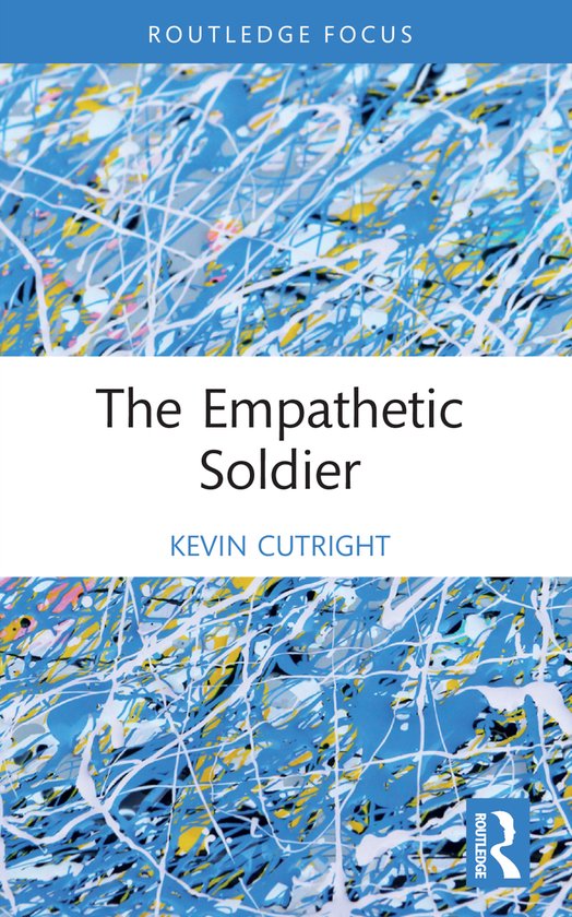 War, Conflict and Ethics-The Empathetic Soldier - cover