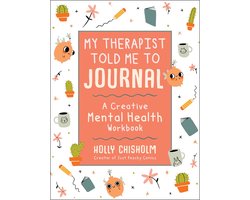 Omslag van My Therapist Told Me to Journal A Creative Mental Health Workbook