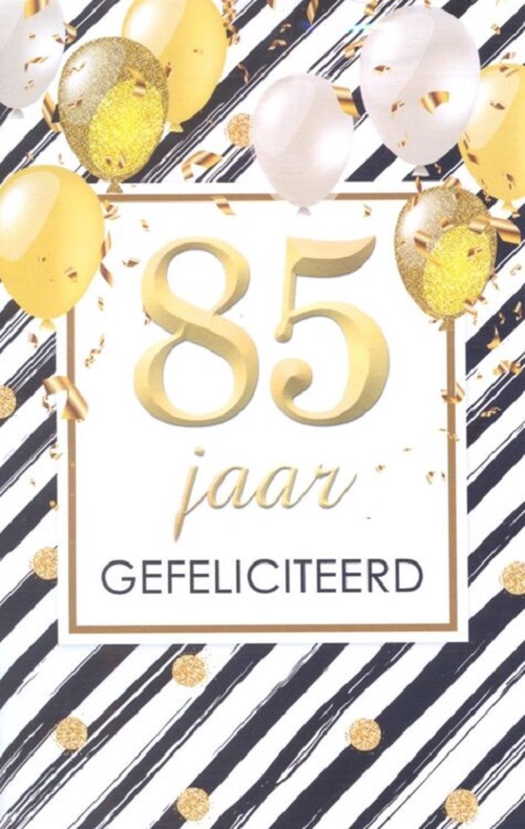 Wenskaart 85 Jaar Gefeliciteerd - D13344 - Luxe verjaardagskaart - 12x17cm - Gevouwen Wenskaart inclusief envelop - Leeftijdskaart